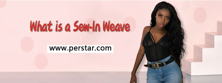 What is a Sew-In Weave